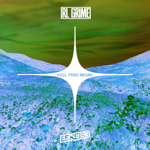 RL Grime - Feel Free (Eskei83 Remix)
