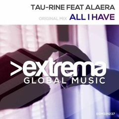 Tau-Rine Feat Alaera - All I Have (Teaser)