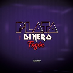 Plata Y Dinero - Fogon