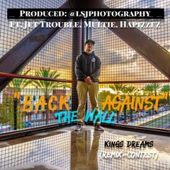 Back Against The Wall Remix ft Jet Trouble, Multie, and Hapizzez