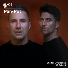 Live Series #035; Pan-Pot | 16/02/19