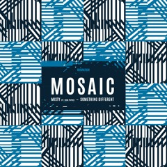Mosaic - Something Different - Dispatch LTD 063 (CLIP) - OUT NOW