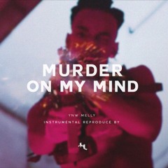[Free DL] YNW Melly "Murder On My Mind" Instrumental