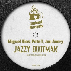 Miguel Rios & Pete T feat John Avery- Jazzy Bootman (Original Mix)