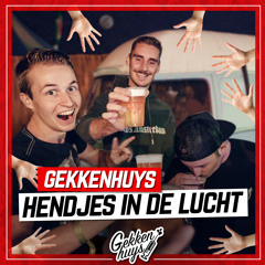 Gekkenhuys - Hendjes in de lucht