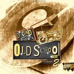 DJ CHALO - OLD SCHOOL BET VOL 2