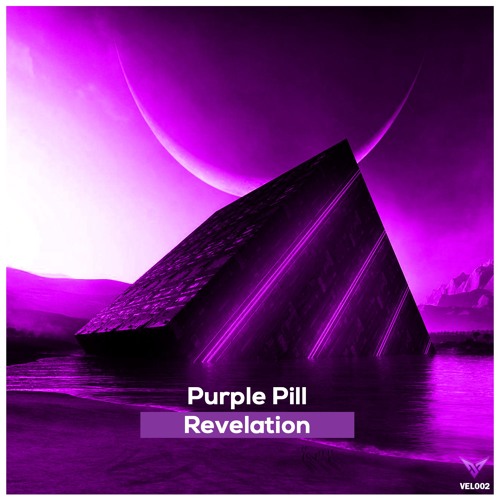 FREE DL : Purple Pill - Revelation (Original Mix)