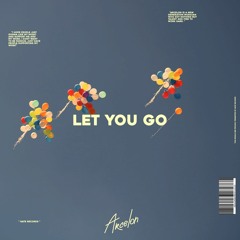 Arcelon - Let You Go