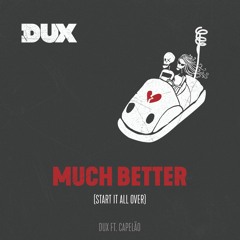 DUX - Much Better (Extended mix)