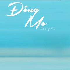 Đông Mơ-Danny Võ