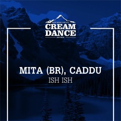 CRE013 MITA (BR) & Caddu - Ish Ish (Original Mix)