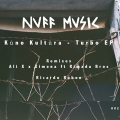 PREMIERE – Kūno Kultūra – Turbo (Ricardo Ruben Remix) (Nuff Music)