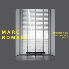 Moonface (Jack Rhodes Remix) - Marc Romboy