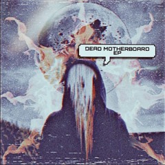 Shynee - DeadMotherBoard [ Free Dl ]