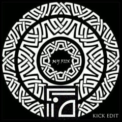 My Fiix (Psyfiix Kick Edit)