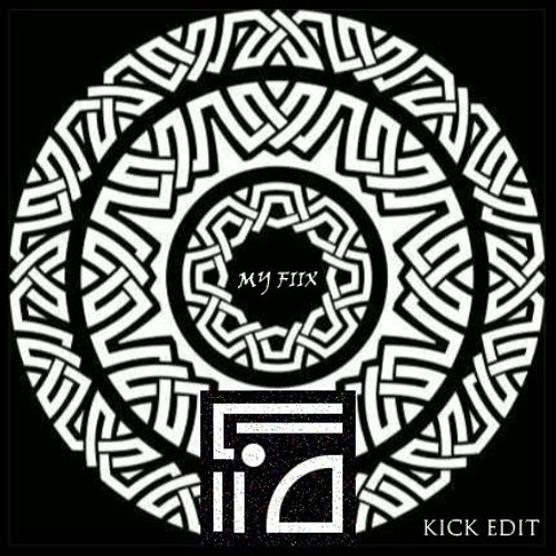 My Fiix (Psyfiix Kick Edit)