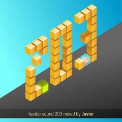 feeder sound 203 mixed by Javier