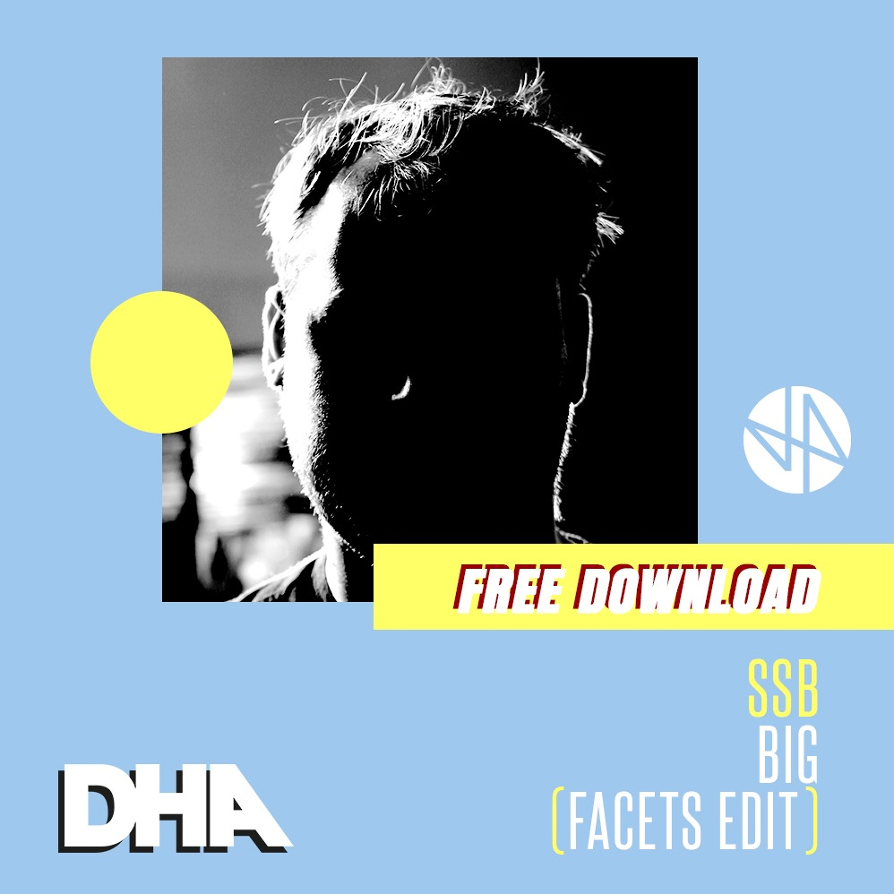 Free Download: SSB  - Big (Facets Edit) [DHA Free Edit Series]