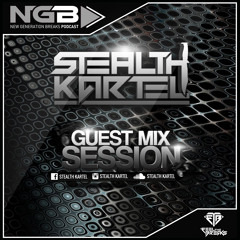 30# New Generation Breaks Stealth Kartel -  Guest Mix