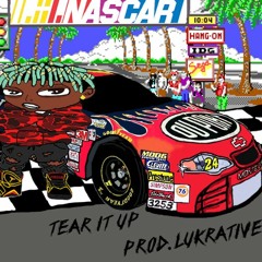 Tear it up (Prod. Lukrative)