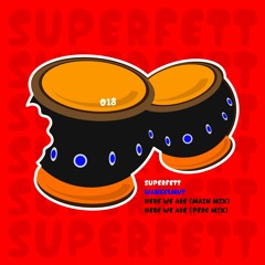 Premiere: Wankelmut - Here We Are (Perc Mix) [Superfett Records]