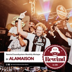 Rewind Monthly Mixtape By Alamaison!