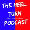 THE HEEL TURN PODCAST SEASON2 EPISODE 11 - ELIMINATION CHAMBER PREDICTIONS 2019!
