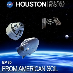 Houston We Have a Podcast: From American Soil