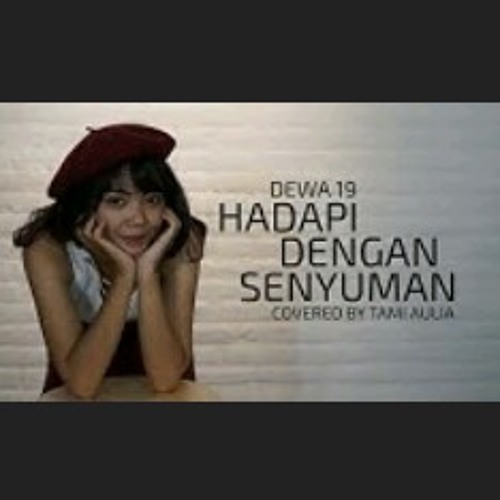 Dewa 19 - Hadapi Dengan Senyuman cover by Tami Aulia Live Acoustic.mp3