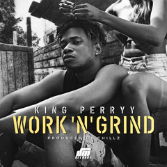 Work N Grind prod. Chillz