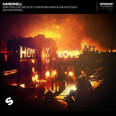 Hardwell - How You Love Me (feat. Conor Maynard & Snoop Dogg) (Suyano Remix)