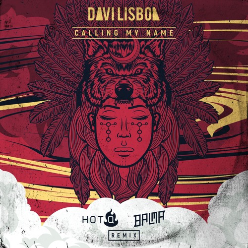 Davi lisboa - Calling My Name (HOT-Q, BALMA RMX)