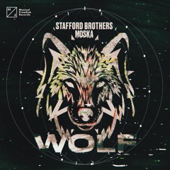 Stafford Brothers & MOSKA - Wolf