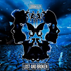 Zodiak Iller - Lost And Broken