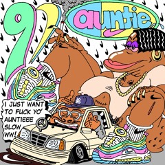 97 AUNTIE (REMIX) (PRODUCED BY ASSTON KUSHER)