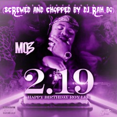 Mo3 - 2 19 (Screwed and Chopped By DJ_Rah_Bo)