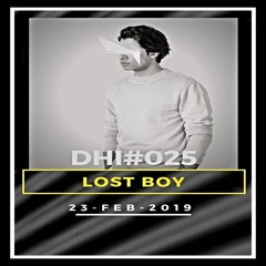 LOST BOY - DHI Podcast # 25 (Feb 2019)