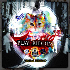 PLAY RIDDIM