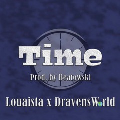 Time (Ft. DravensWorld) (Prod. by Beatowski)