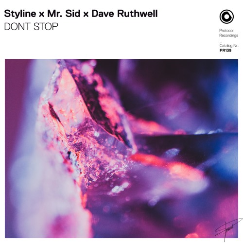Styline X Mr. Sid X Dave Ruthwell - DONT STOP