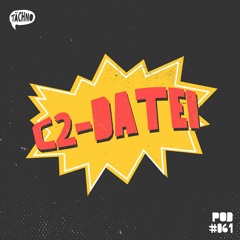 TAECHNOPOD #61 - C2-Datei (February 2019)