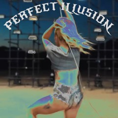 Perfect Illusion (Hip Hop Version)