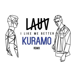 LAUV - I Like It Better (Kuramo Remix)