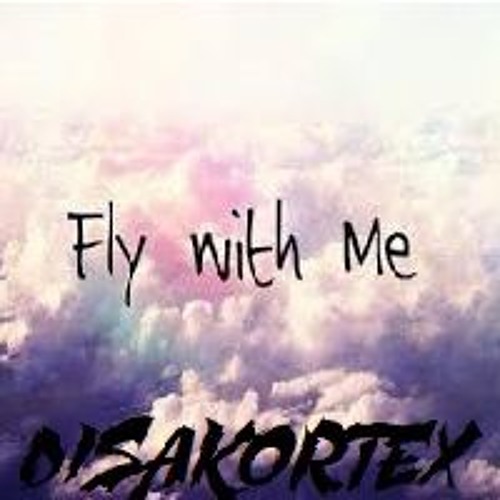 Fly With Me