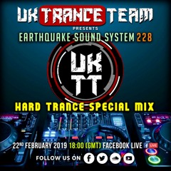 UkTranceTeam Pres. Earthquake Sound System 228 (Hard Trance Special Mix)