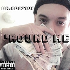 'Round Me Official