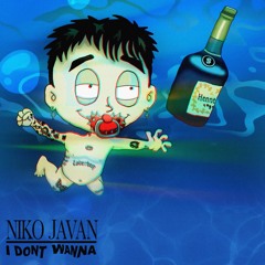 I Dont Wanna