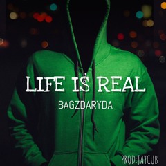 LIFE IS REAL | PROD JAYCUB
