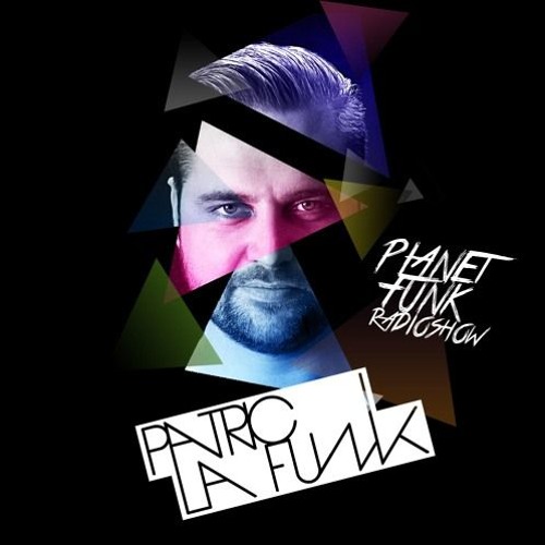 Patric la Funk's "Planet Funk" Radioshow #135