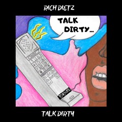 Rich DietZ - Talk Dirty [FREE DOWNLOAD]